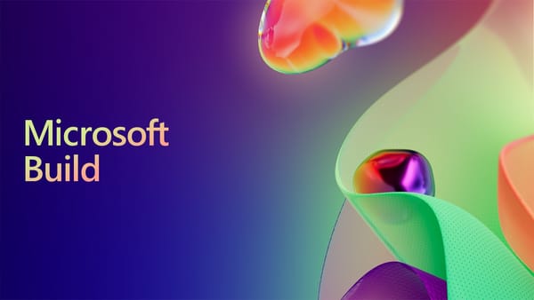 My Favorite Microsoft Build Announcements for 2023